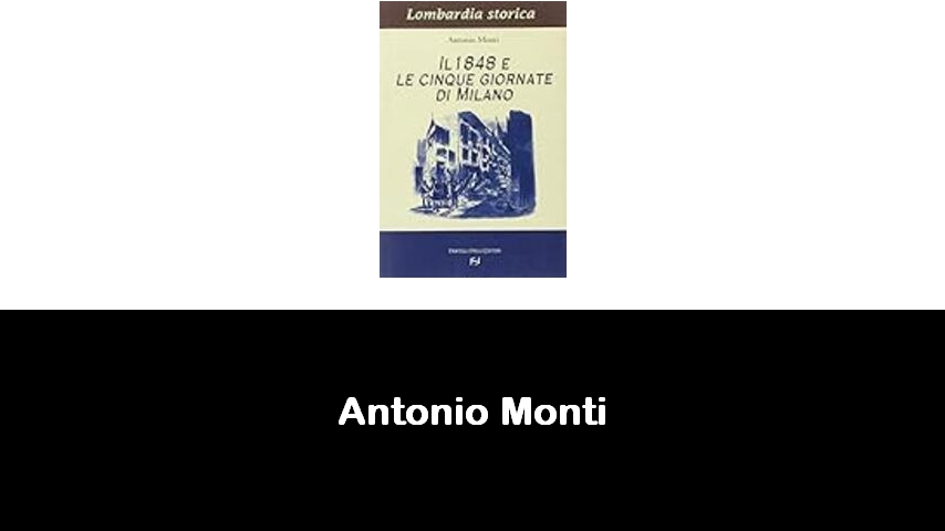 libri di Antonio Monti