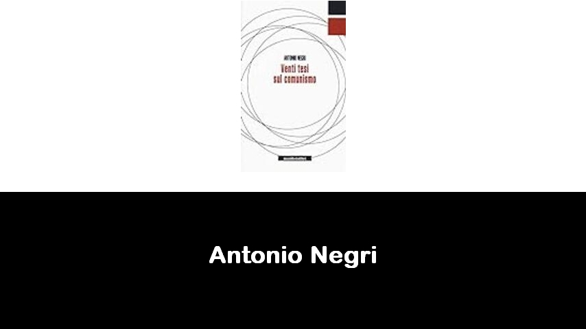 libri di Antonio Negri