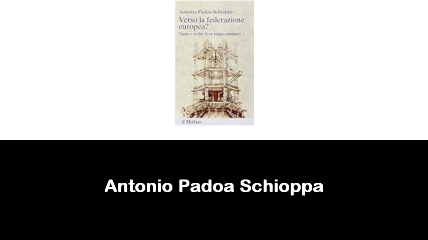 libri di Antonio Padoa Schioppa