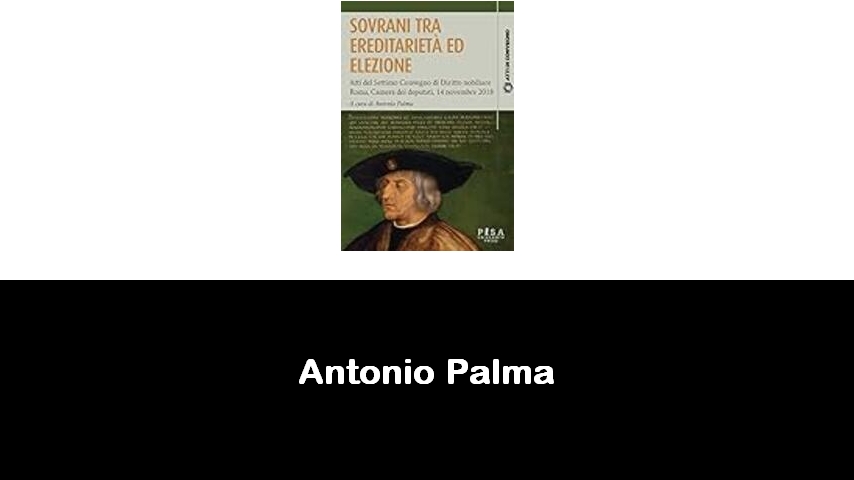 libri di Antonio Palma