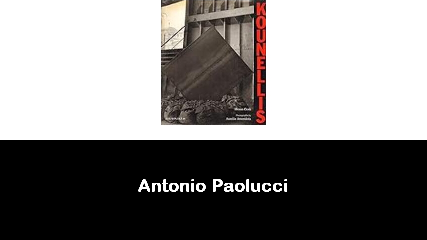 libri di Antonio Paolucci