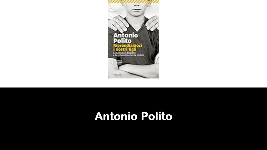 libri di Antonio Polito