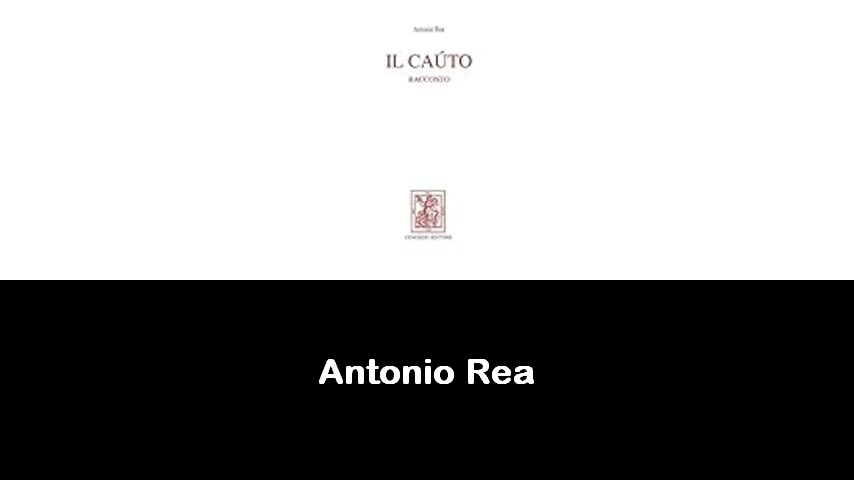 libri di Antonio Rea