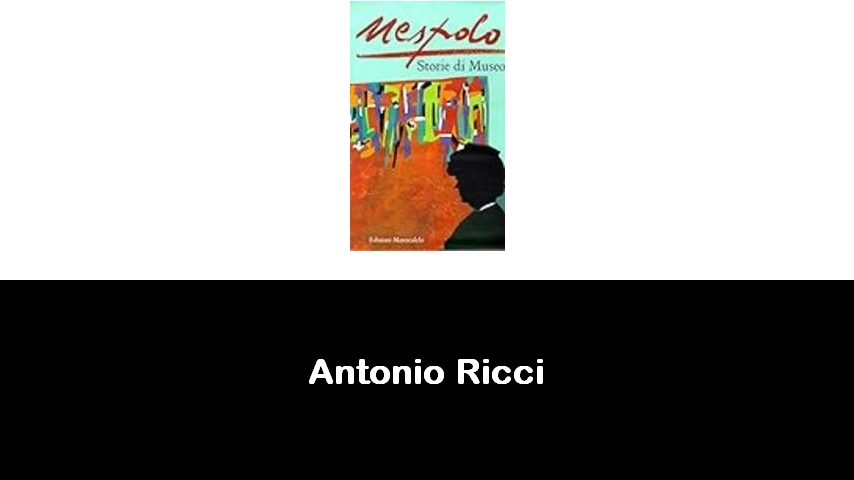 libri di Antonio Ricci