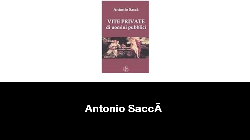 libri di Antonio Saccà