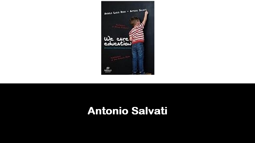 libri di Antonio Salvati
