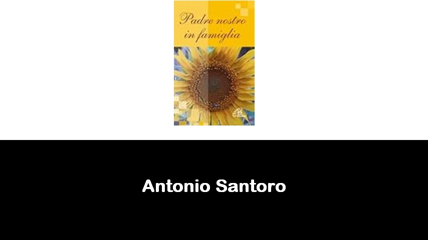 libri di Antonio Santoro