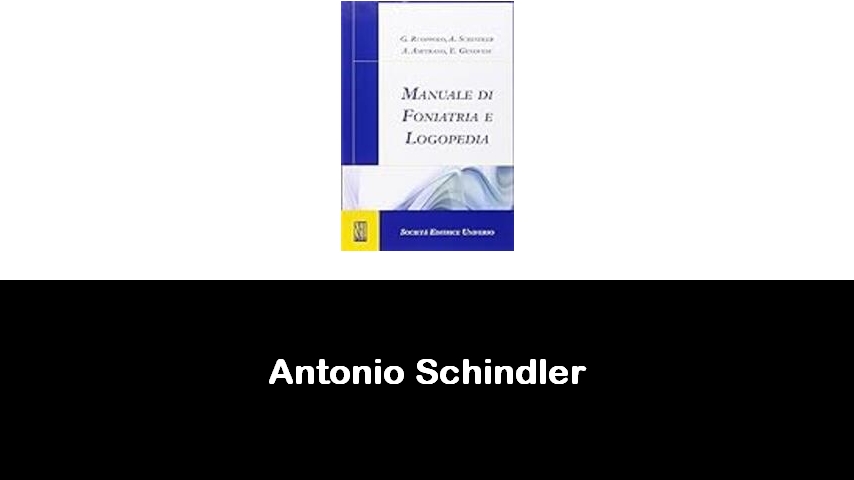 libri di Antonio Schindler