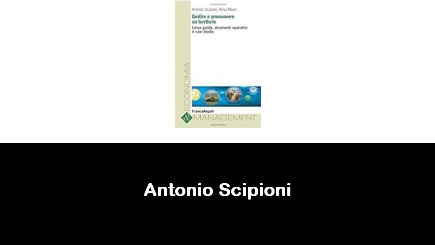 libri di Antonio Scipioni