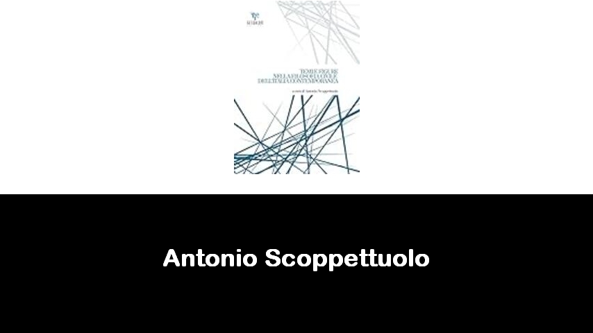 libri di Antonio Scoppettuolo