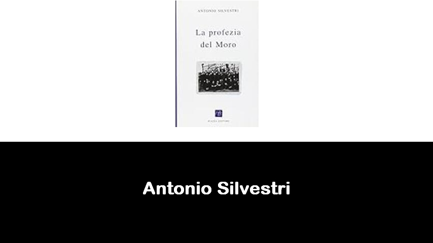 libri di Antonio Silvestri