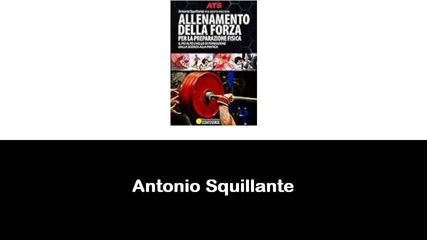 libri di Antonio Squillante