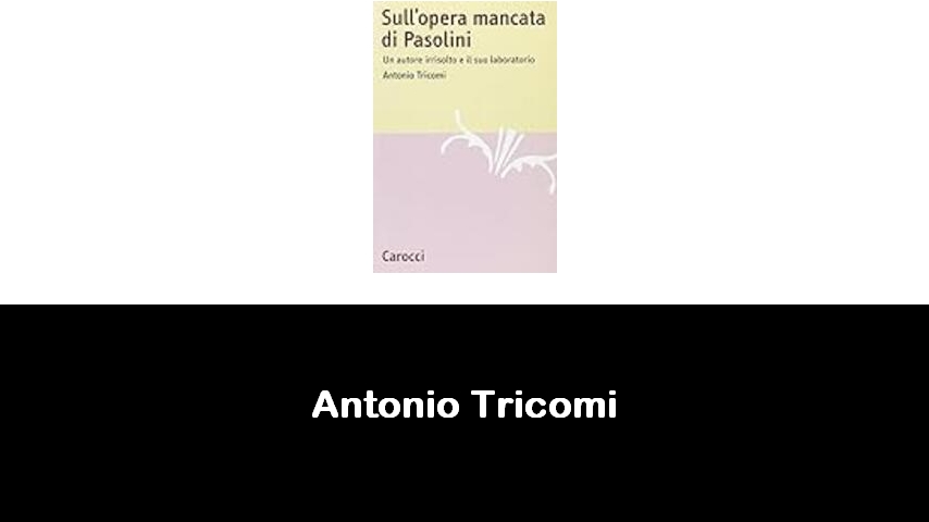 libri di Antonio Tricomi