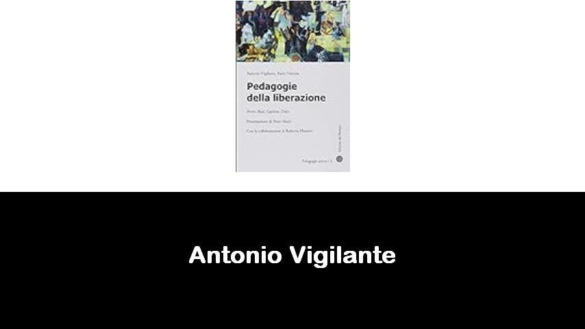 libri di Antonio Vigilante