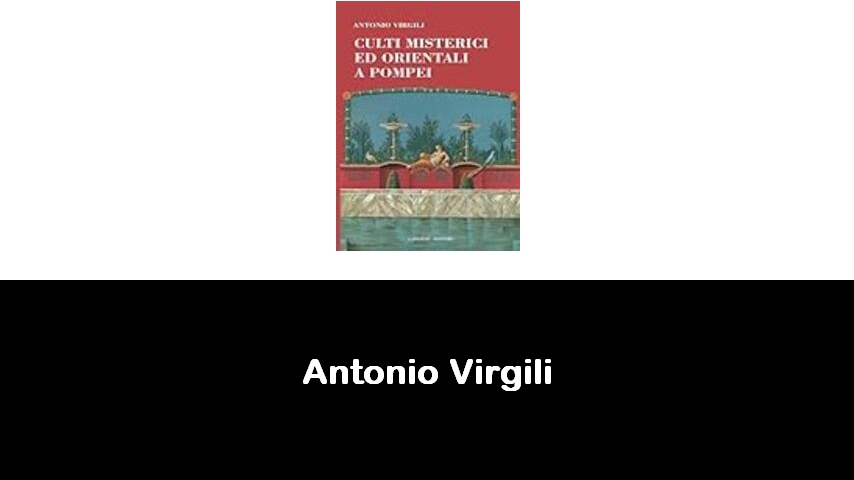 libri di Antonio Virgili