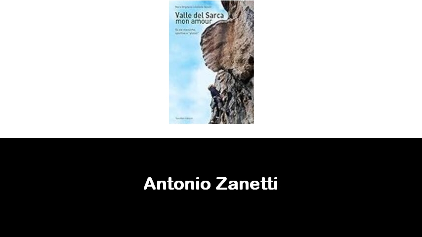 libri di Antonio Zanetti