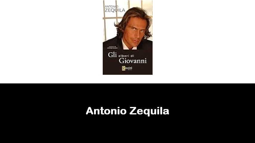 libri di Antonio Zequila