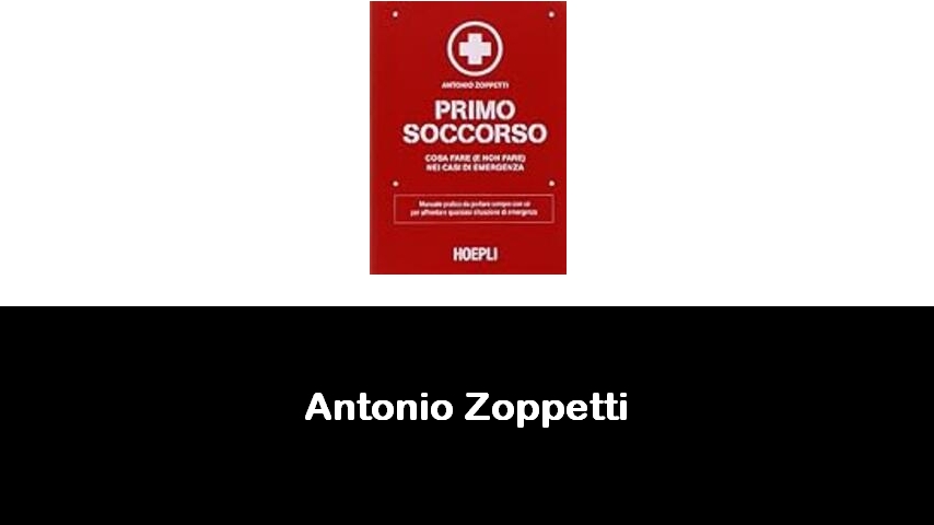 libri di Antonio Zoppetti