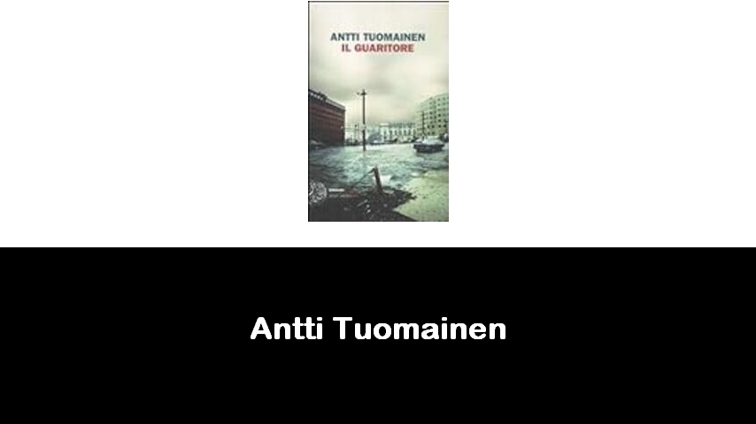 libri di Antti Tuomainen