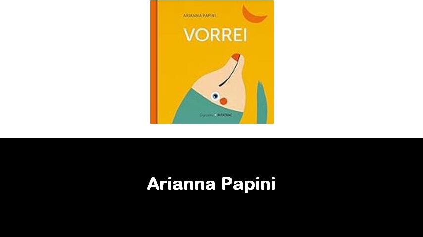 libri di Arianna Papini