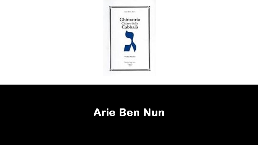 libri di Arie Ben Nun