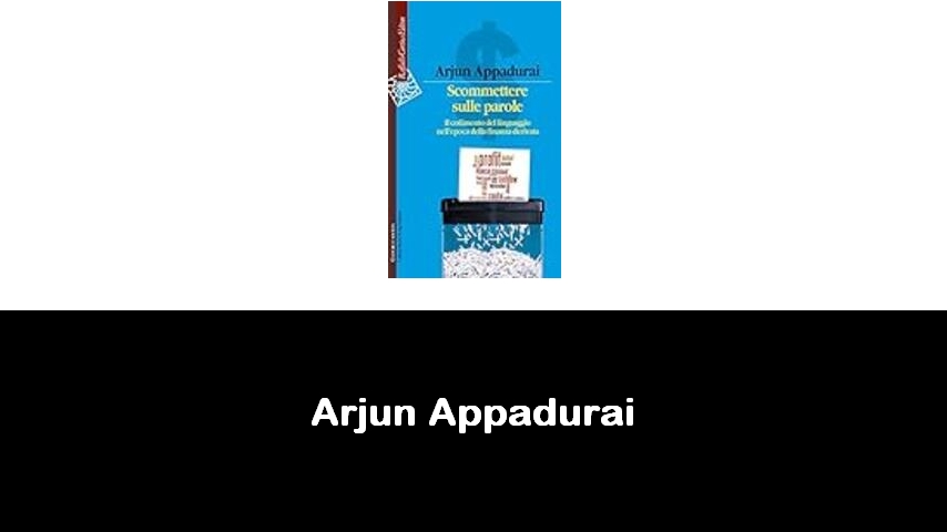 libri di Arjun Appadurai