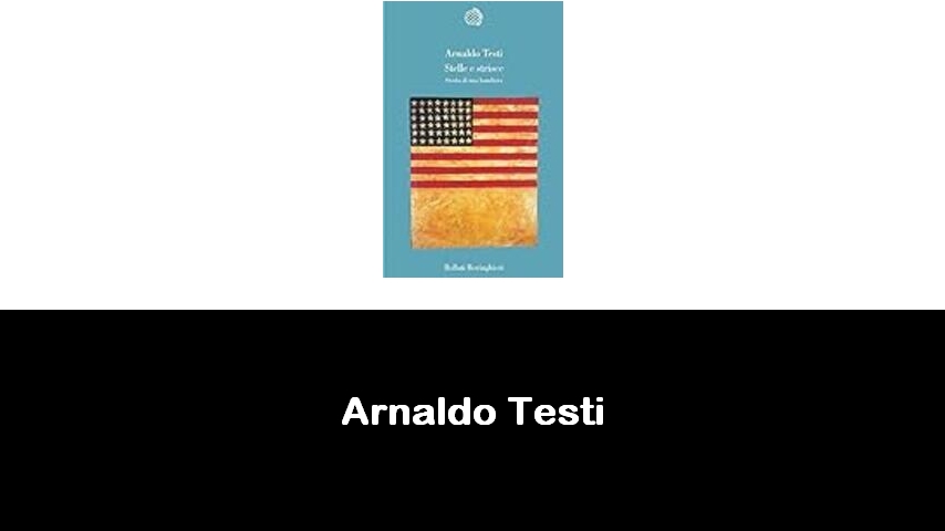 libri di Arnaldo Testi