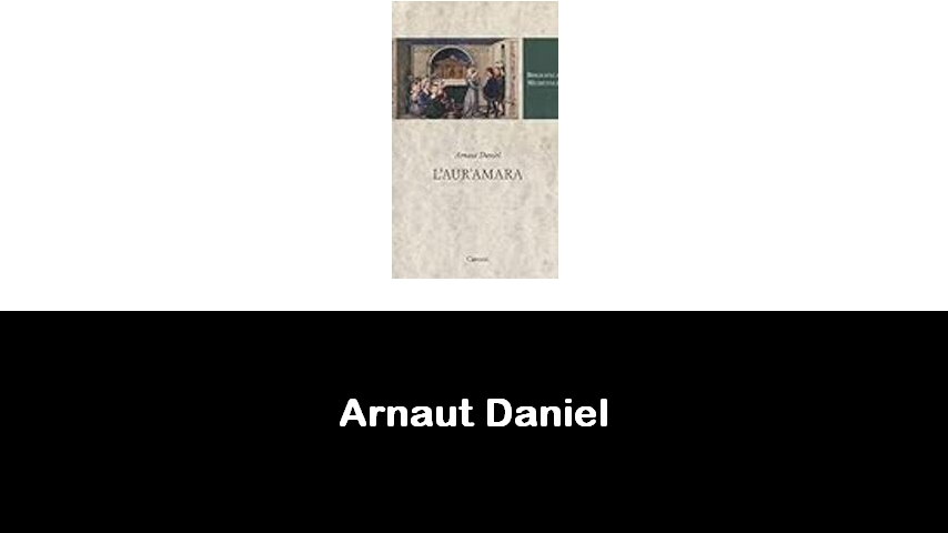 libri di Arnaut Daniel