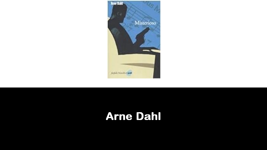 libri di Arne Dahl