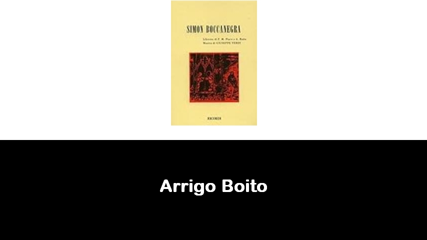 libri di Arrigo Boito