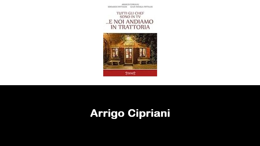 libri di Arrigo Cipriani