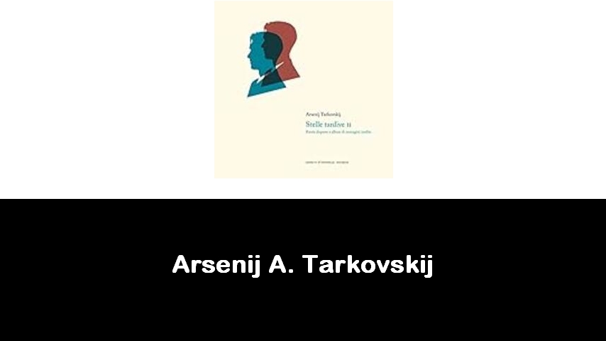 libri di Arsenij A. Tarkovskij