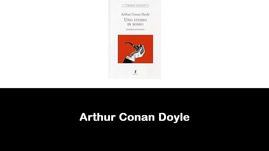 libri di Arthur Conan Doyle