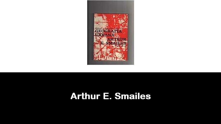 libri di Arthur E. Smailes