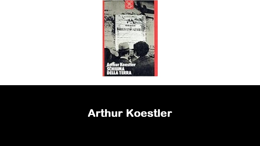 libri di Arthur Koestler