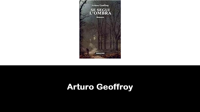 libri di Arturo Geoffroy