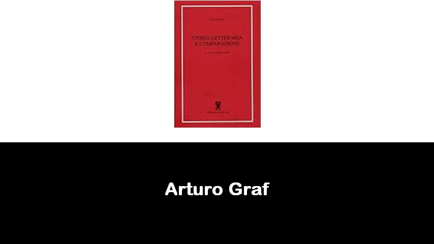 libri di Arturo Graf