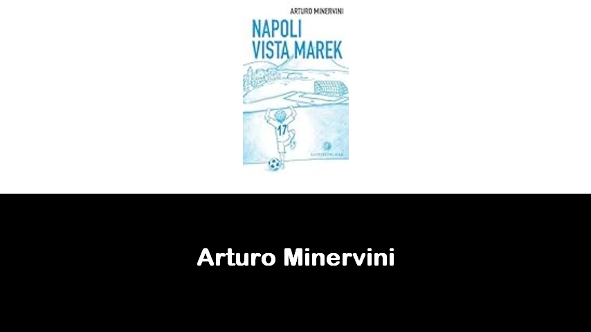 libri di Arturo Minervini