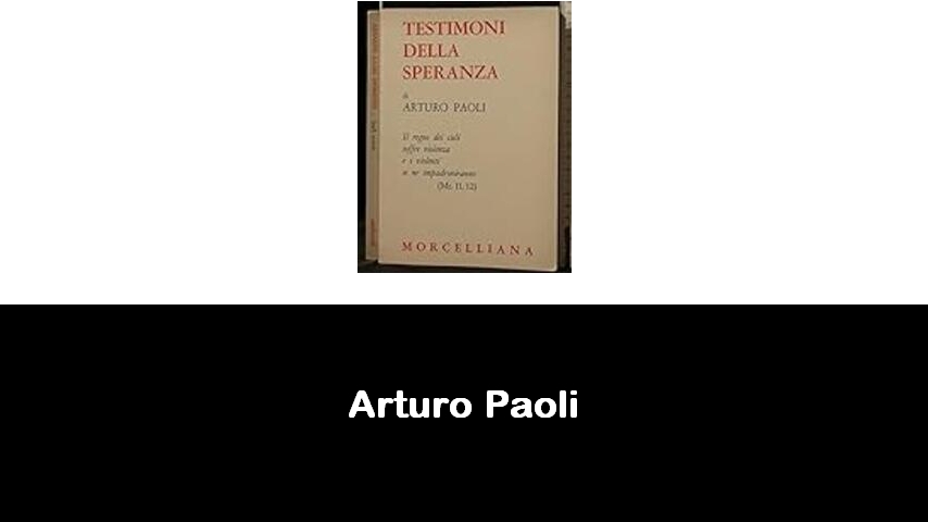 libri di Arturo Paoli