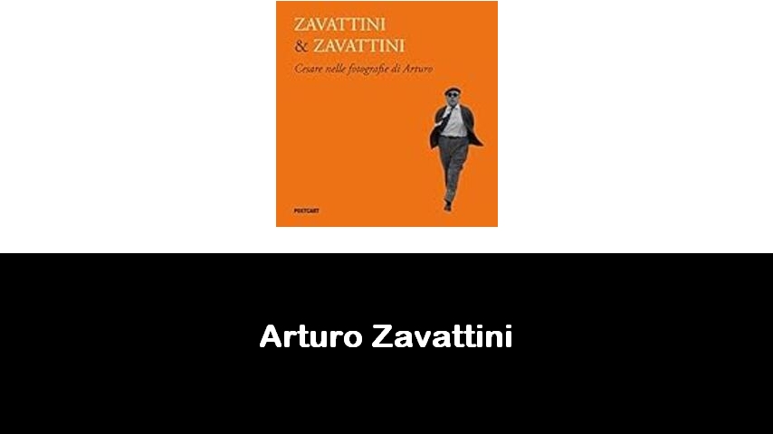 libri di Arturo Zavattini