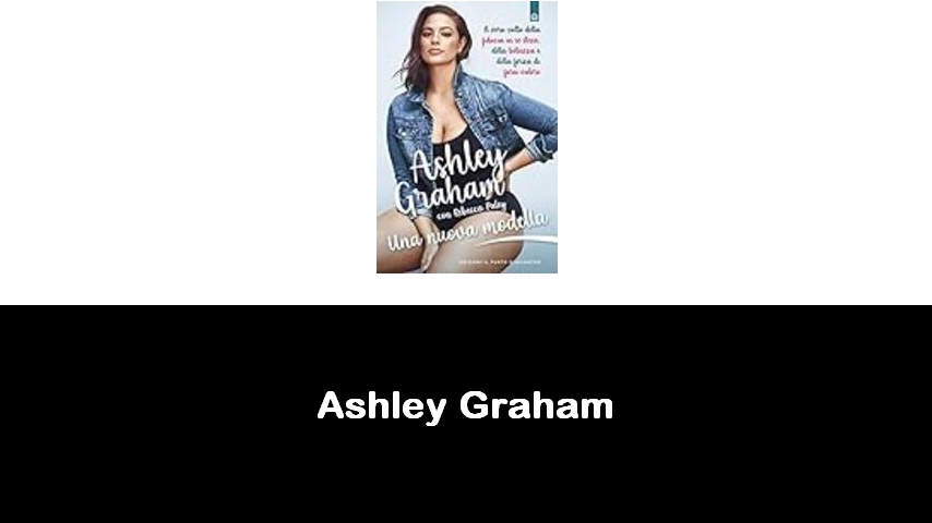 libri di Ashley Graham