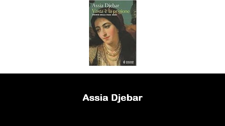 libri di Assia Djebar