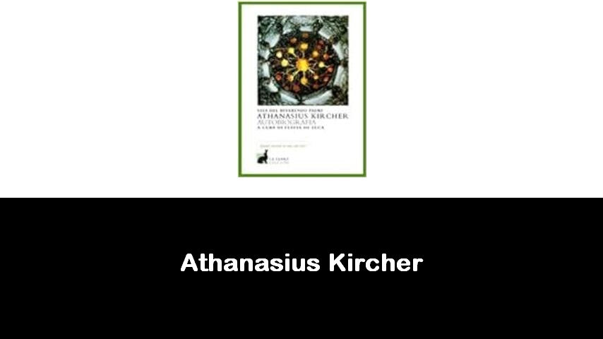 libri di Athanasius Kircher