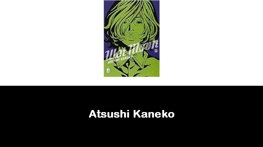 libri di Atsushi Kaneko