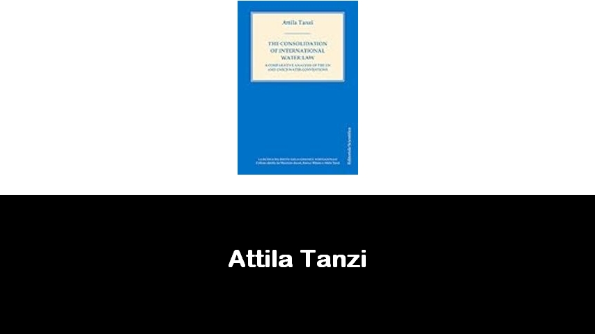 libri di Attila Tanzi