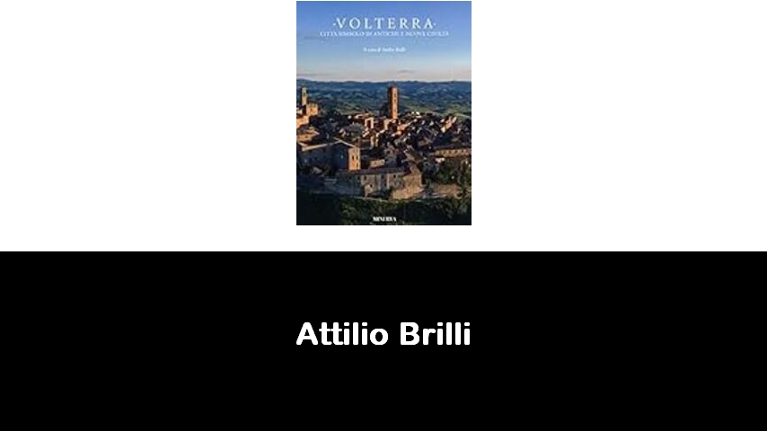 libri di Attilio Brilli