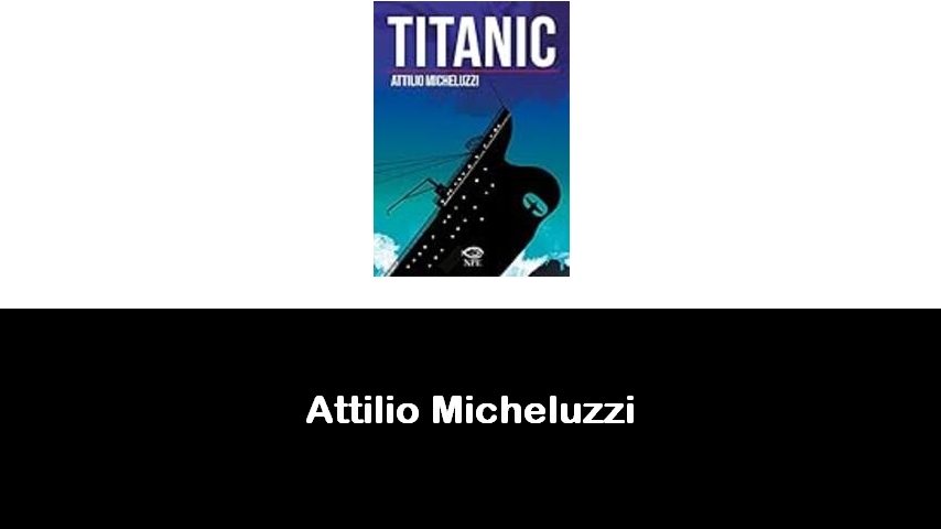 libri di Attilio Micheluzzi