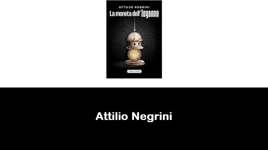 libri di Attilio Negrini