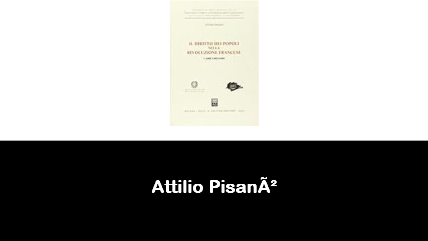 libri di Attilio Pisanò