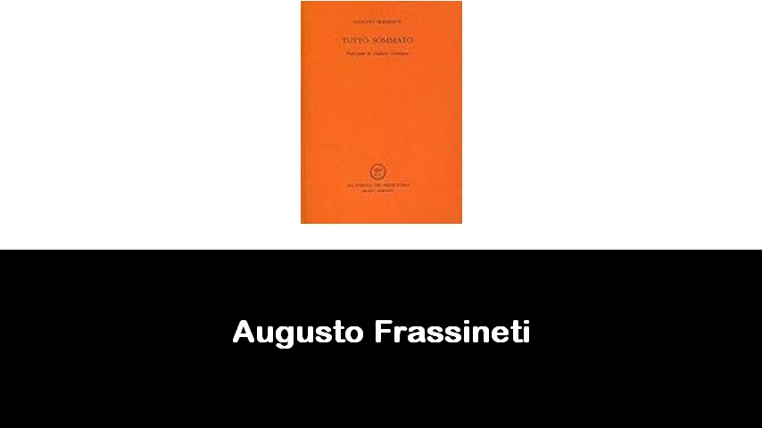 libri di Augusto Frassineti